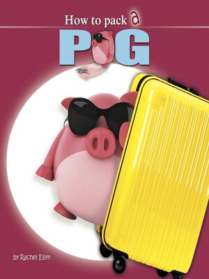cover image of How to Pack a Pig